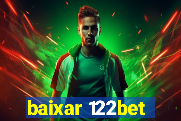 baixar 122bet